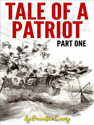 cover image of Tale of a Patriot Part One